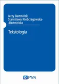 Tekstologia - Jerzy Bartmiński