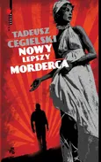 Nowy lepszy morderca - Tadeusz Cegielski