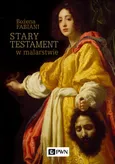 Stary Testament w malarstwie - Bożena Fabiani