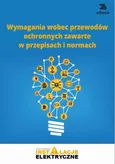 Wymagania wobec przewodów ochronnych zawarte w przepisach i normach (e - Janusz Strzyżewski