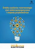 Źródła zasilania rezerwowego: sieć elektroenergetyczna i zespoły prądotwórcze - Michał Świerżewski