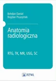 Anatomia radiologiczna - Bogdan Pruszyński