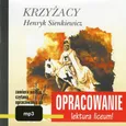 Henryk Sienkiewicz "Krzyżacy" – opracowanie - Andrzej I. Kordela