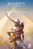 Assassin's Creed: Origins. Pustynna przysięga - Oliver Bowden