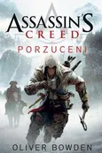 Assassin's Creed: Porzuceni - Oliver Bowden