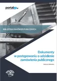 Dokumenty w postępowaniach o udzielenie zamówienia publicznego - Katarzyna Bełdowska