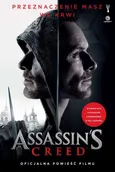 Assassin’s Creed. Oficjalna powieść filmu - Christie Golden