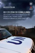 Od Czeczenii do Somalilandu - Wojciech Trojan