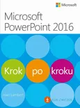 Microsoft PowerPoint 2016 Krok po kroku - Joan Lambert