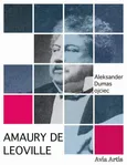 Amaury de Leoville - Aleksander Dumas (ojciec)