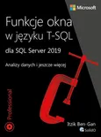 Funkcje okna w języku T-SQL dla SQL Server 2019 - Itzik Ben-Gan