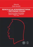 Rewolucja konserwatywna - przypadek polski - Maciej Zakrzewski