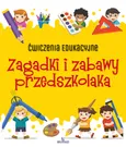Ćwiczenia edukacyjne Zagadki i zabawy przedszkolaka - Ewelina Grzankowska