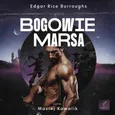 Bogowie Marsa - Edgar Rice Burroughs