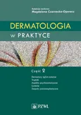 Dermatologia w praktyce. Część 2