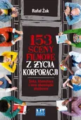 153 sceny filmowe z życia korporacji - Rafał Żak