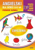 Angielski dla dzieci 10. Pierwsze słówka. Ćwiczenia. 6-8 lat - Beata Guzowska