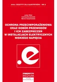 Ochrona przeciwporażeniowa oraz dobór przewodów i ich zabezpieczeń w instalacjach elektrycznych niskiego napięcia - Andrzej Boczkowski