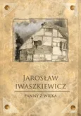 Panny z Wilka - Jarosław Iwaszkiewicz