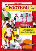 Football dla dzieci 7-11 lat. Łamigłówki. Gra planszowa - Krzysztof Tonder