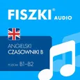 FISZKI audio – angielski – Czasowniki dla średnio zaawansowanych - Patrycja Wojsyk