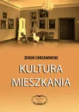 Kultura mieszkania - Zenon Chrzanowski