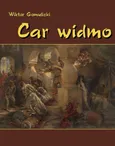 Car widmo - Wiktor Gomulicki