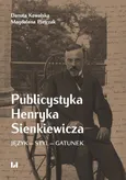 Publicystyka Henryka Sienkiewicza - Danuta Kowalska