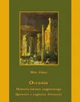Oceania Historia świata zaginionego Opowieść o zagładzie Atlantydy - Mór Jókai