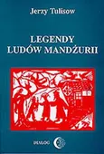 Legendy ludów Mandżurii. Tom II - Jerzy Tulisow