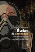 Świat po apokalipsie - Lech M. Nijakowski