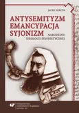 Antysemityzm, emancypacja, syjonizm - Jacek Surzyn