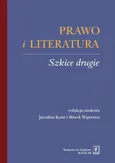 Prawo i literatura. Szkice drugie - Jarosław Kuisz