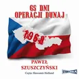 65 dni operacji Dunaj - Paweł Szuszczyski