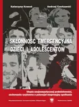 Skłonność emergencyjna dzieci i adolescentów - Andrzej Czerkawski