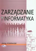 Zarządzanie i informatyka - Jerzy Kisielnicki