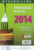 Rynek książki w Polsce 2014 Wydawnictwa - Łukasz Gołebiewski