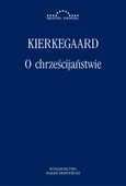 O chrześcijaństwie - Søren Kierkegaard