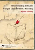 Instytucjonalizacja demokracji w krajach Europy Środkowej i Wschodniej