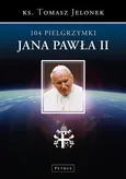 104 Pielgrzymki Jana Pawła II - Tomasz Jelonek