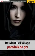 Resident Evil Village. Poradnik do gry - Jacek "Stranger" Hałas