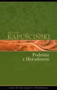 Podróże z Herodotem - Ryszard Kapuściński