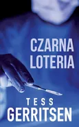 Czarna loteria - Tess Gerritsen