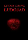 Ludojad - Łukasz Jarosz