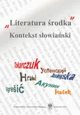 "Literatura środka" - 06 Wokół "literatury środka". O literackich kompromisach na przykładzie prozy Edwarda Radzińskiego