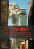 11 września Przyczyny i konsekwencje w opiniach intelektualistów - Praca zbiorowa