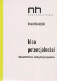 Idea potencjalności - Paweł Mościcki