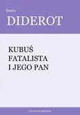 Kubuś fatalista i jego pan - Denis Diderot
