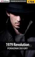 1979 Revolution - poradnik do gry - Marcin "Xanas" Baran
