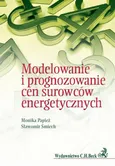 Modelowanie i prognozowanie cen surowców energetycznych - Monika Papież